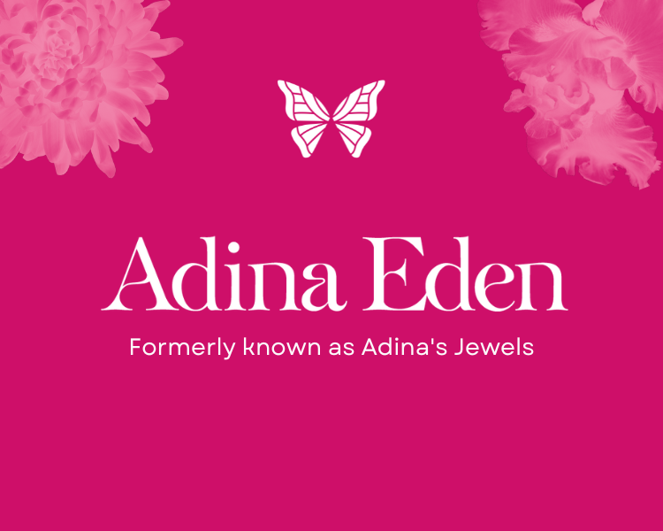 ADINA’S JEWELS IS NOW ADINA EDEN!